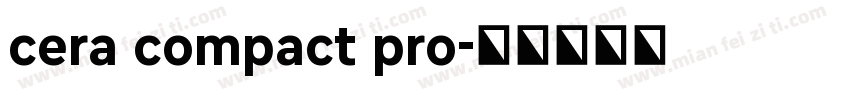 cera compact pro字体转换